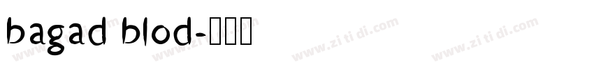 bagad blod字体转换